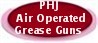 PHJ  AIR OPERATED GREASE GUNS