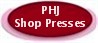 PHJ SHOP PRESSES