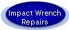Impact Wrench Repairs