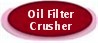 OIL FILTER CRUSHER-RECONDITIONED