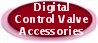 Digital Control Valve Accessories