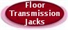 FLOOR TRANSMISSION JACKS