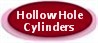 Hollow Hole Cylinders