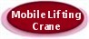6,000 lb Capacity Mobile Lifting Crane